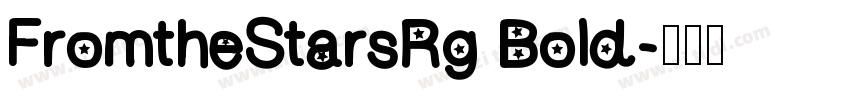 FromtheStarsRg Bold字体转换
